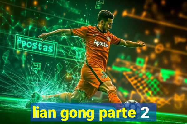 lian gong parte 2
